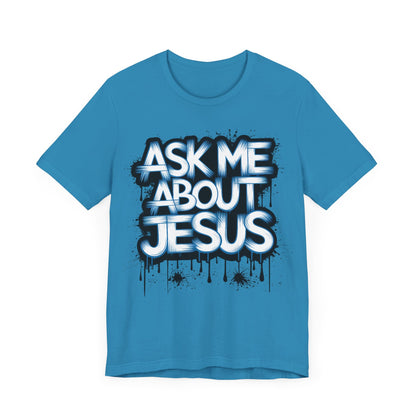 Ask me about Jesus