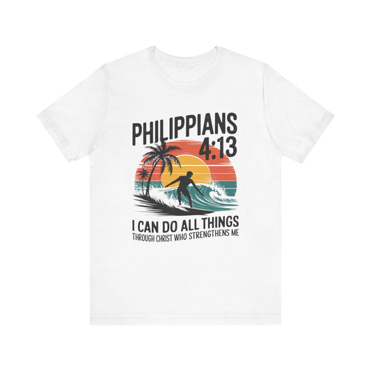 Philippians 4:13 surf shirt