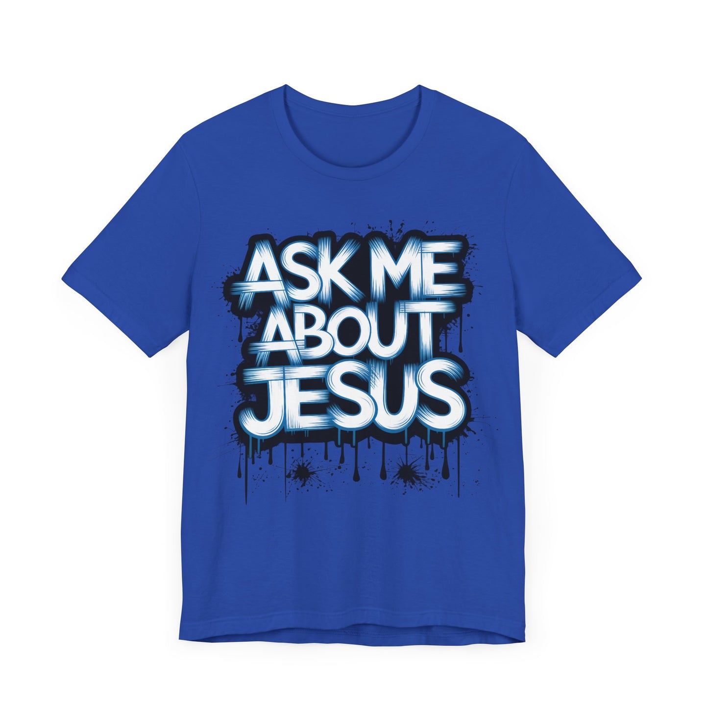 Ask me about Jesus