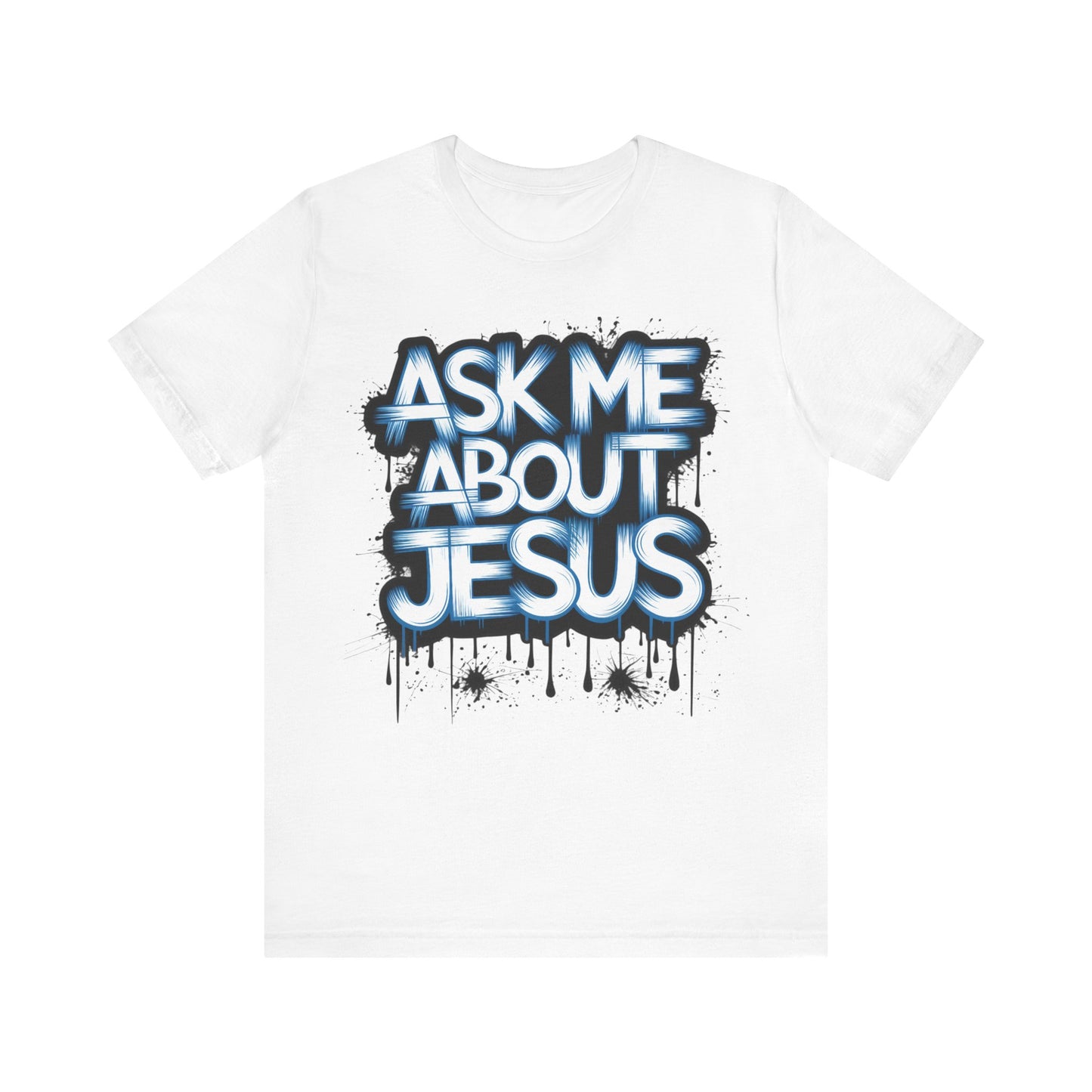 Ask me about Jesus