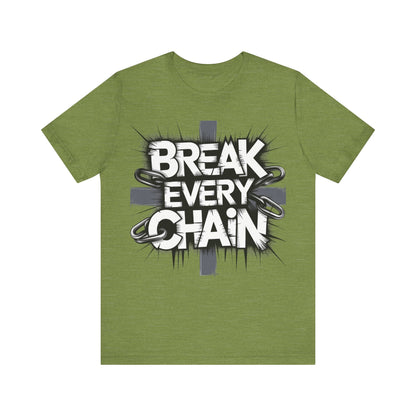 Break every chain