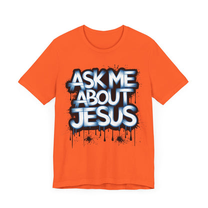 Ask me about Jesus