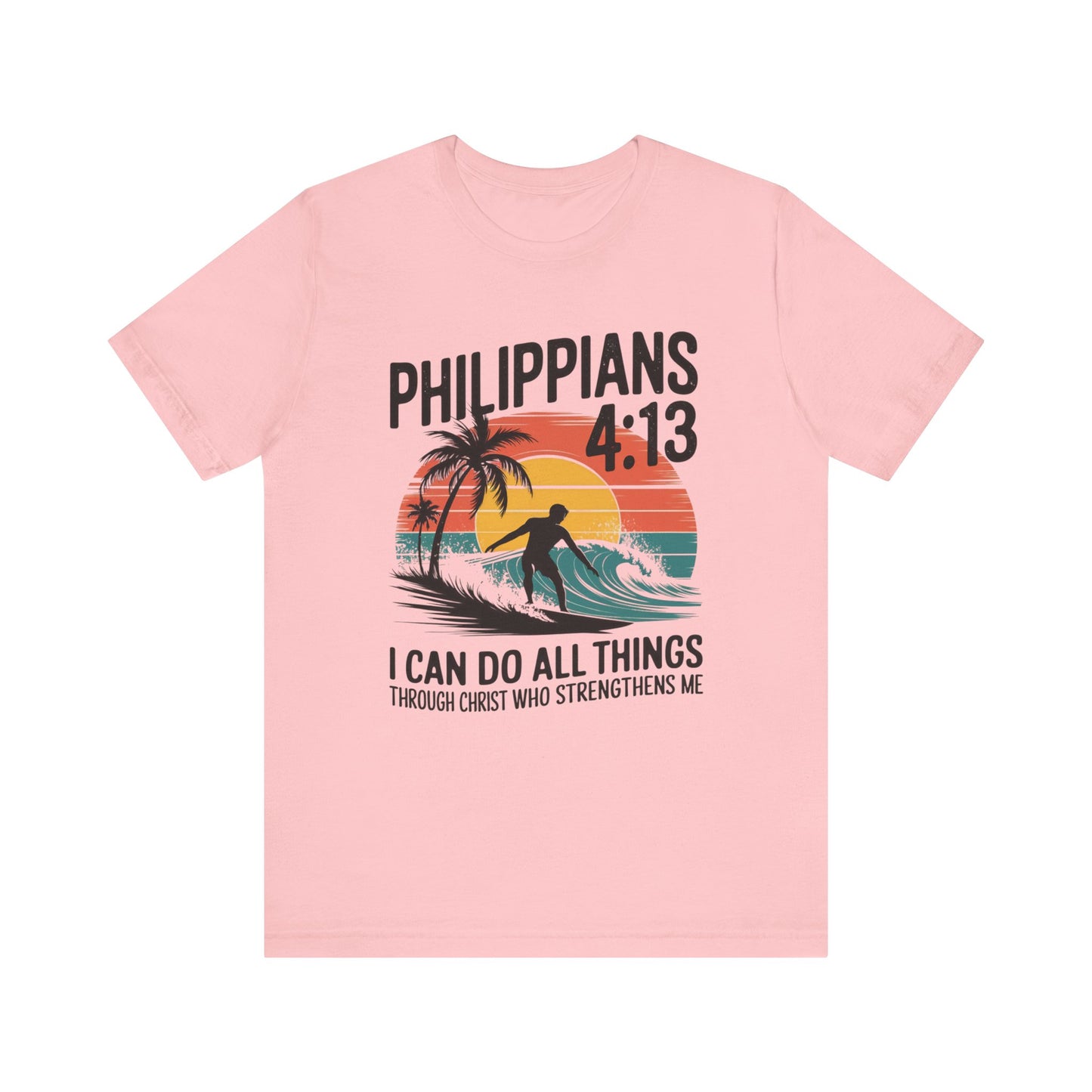 Philippians 4:13 surf shirt